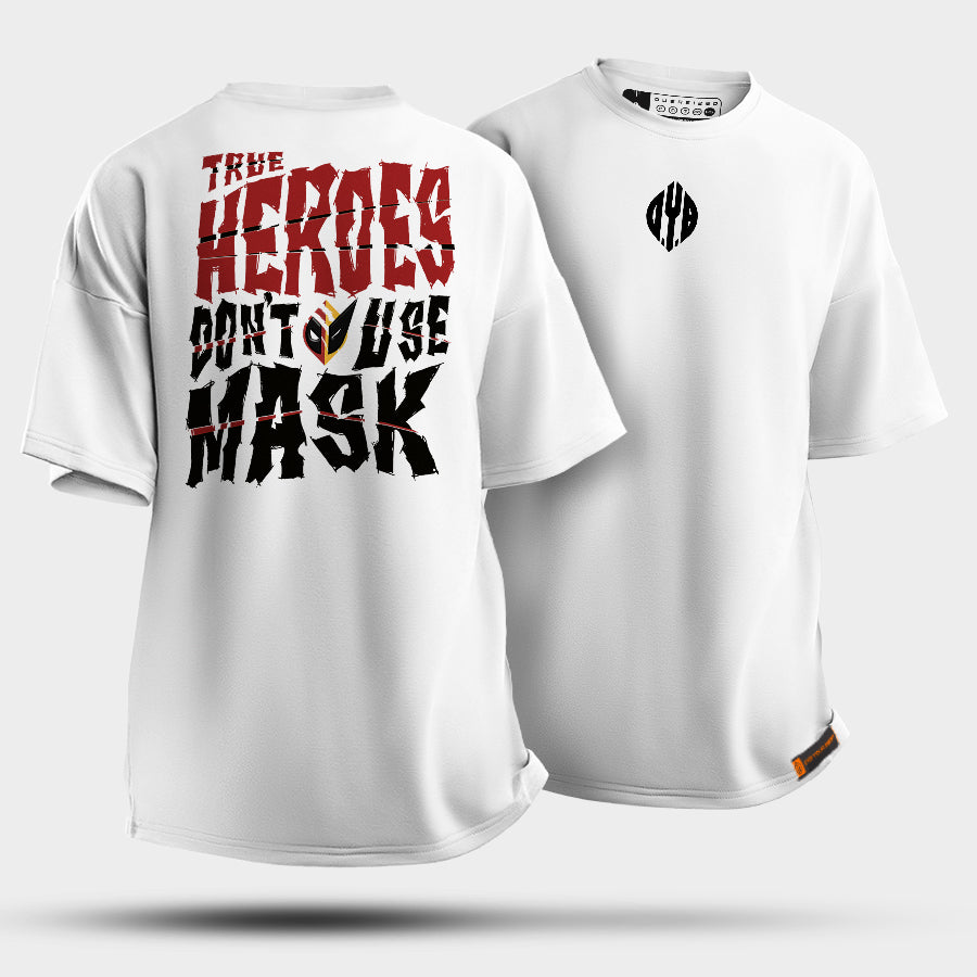 Camiseta - TRUE HEROES DON'T USE MASK