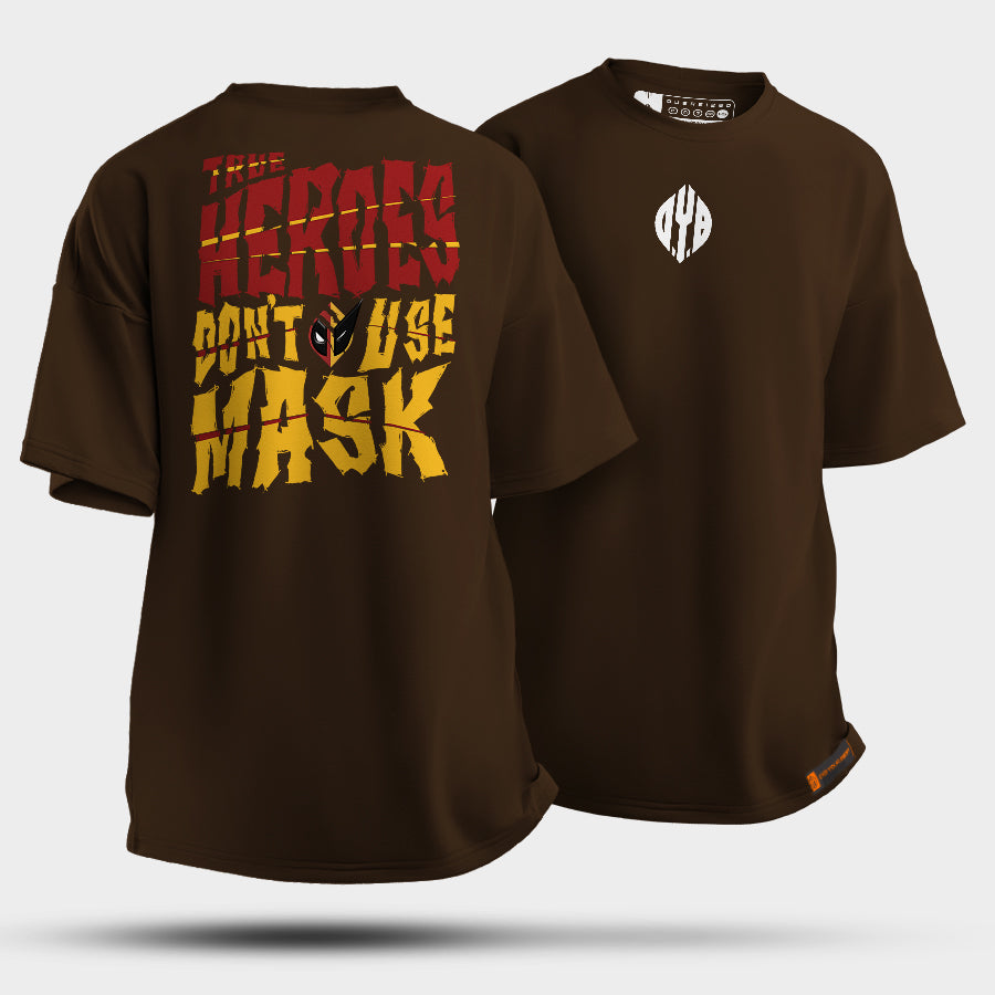 Camiseta - TRUE HEROES DON'T USE MASK