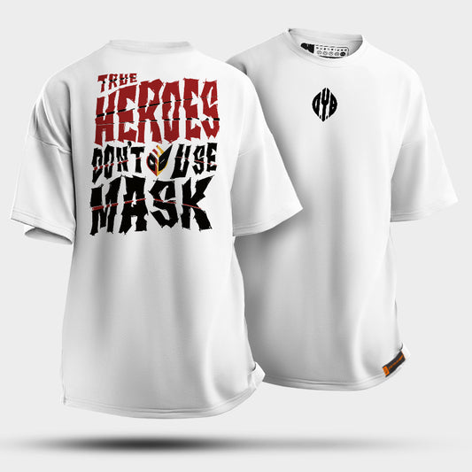 Camiseta - TRUE HEROES DON'T USE MASK